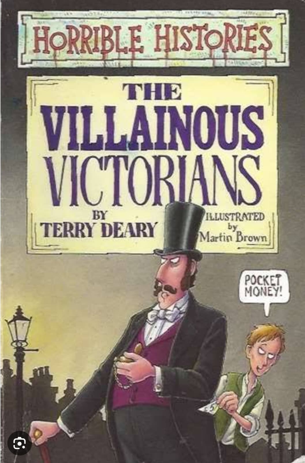 HORRIBLE HISTORIES: THE VILLANOUS VICTORIOUS