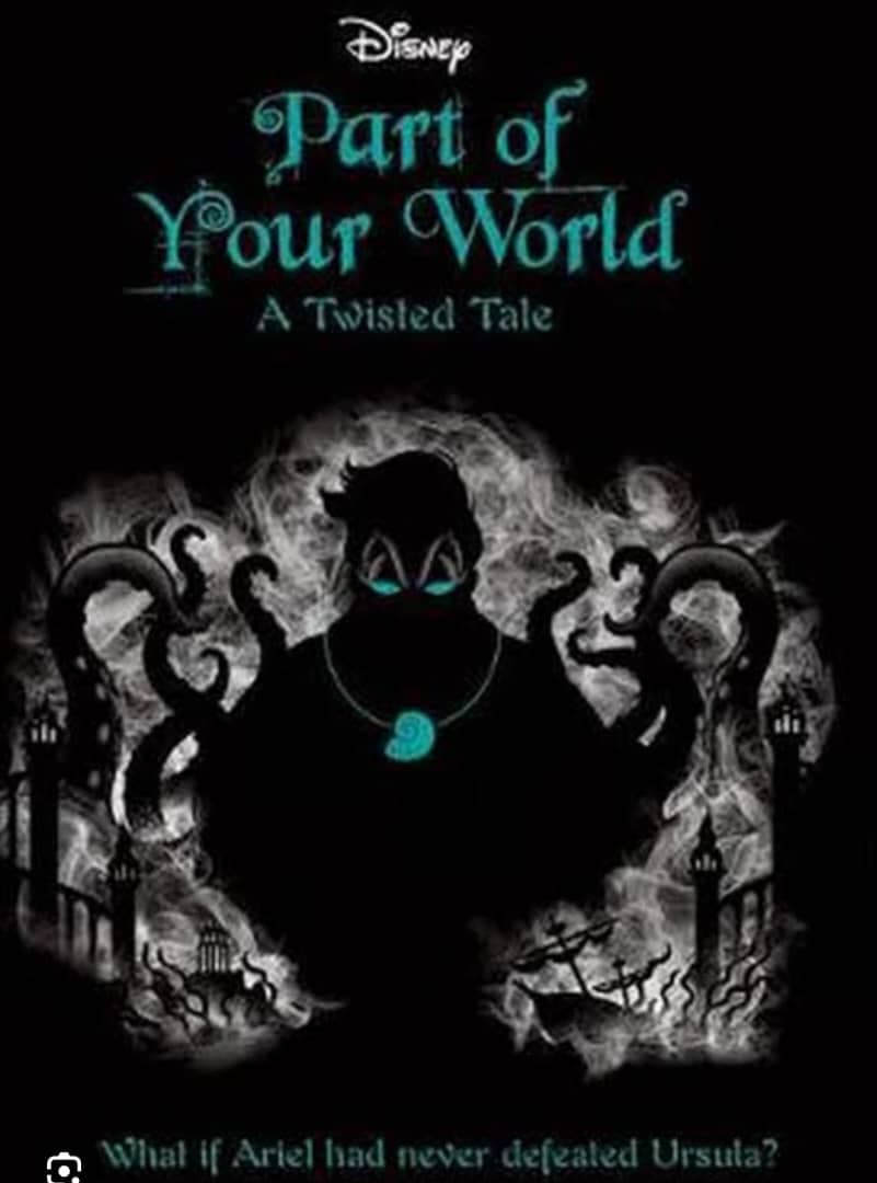 DISNEY- Part of your world-A twisted Tale (What if Ariel had never defeated Ursula)