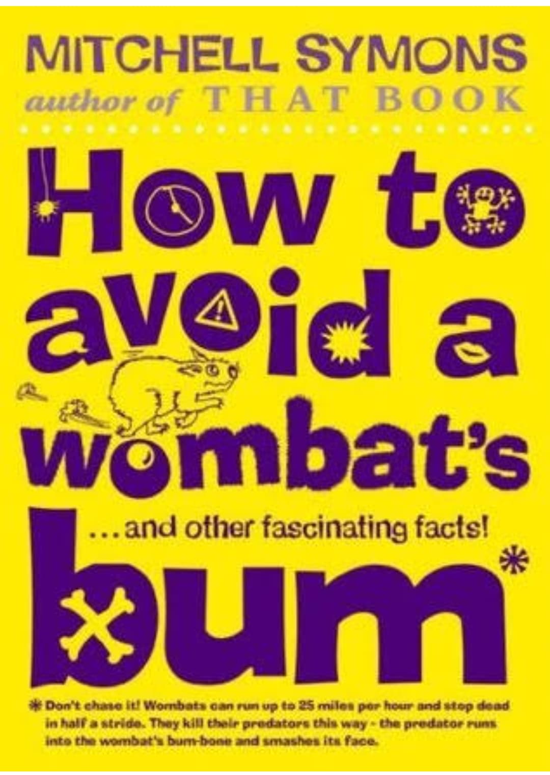 HOW TO AVOID A WOMBAT'S BUM