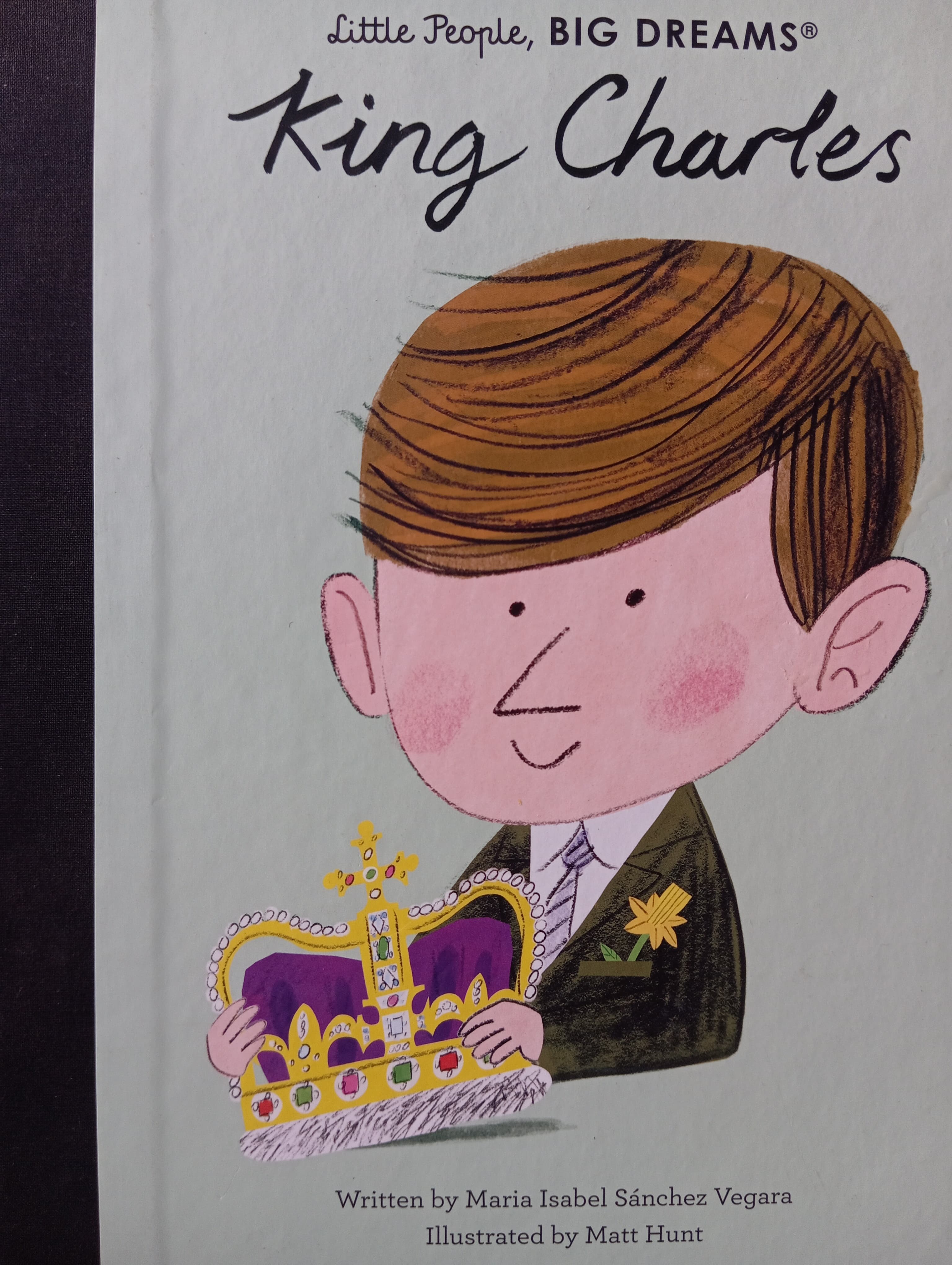KING CHARLES: Little People, BIG DREAMS