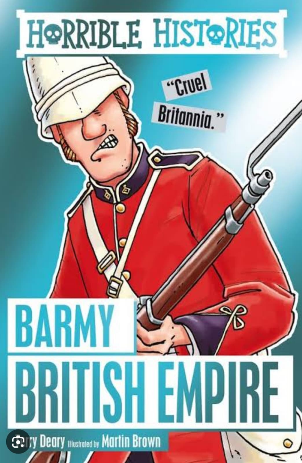 HORRIBLE HISTORIES: BARMY BRITISH EMPIRE
