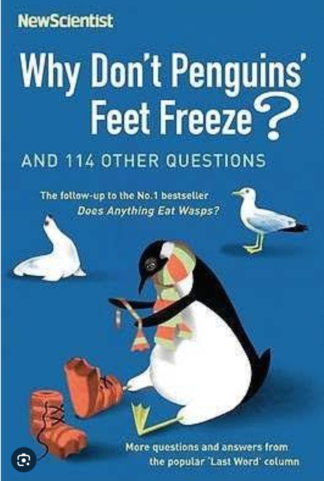 WHY DON'T PENGUINS' FEET FREEZE
