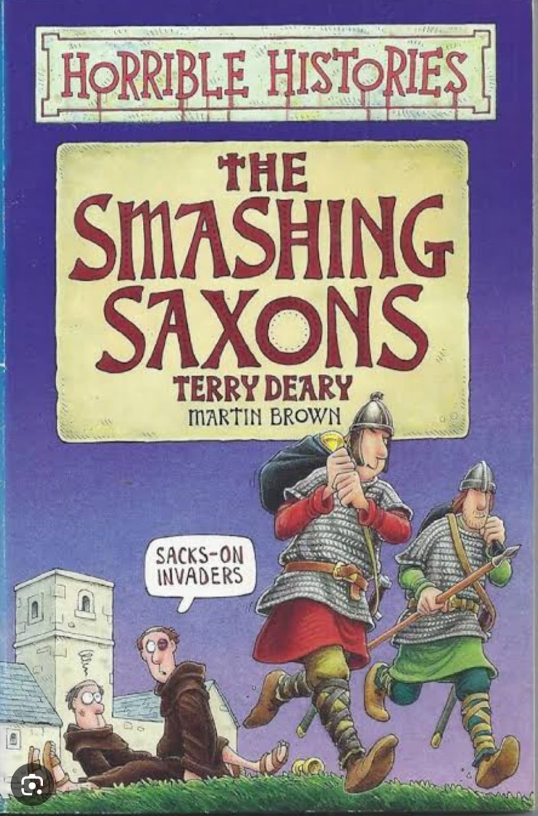 HORRIBLE HISTORIES: THE SMASHING SAXONS