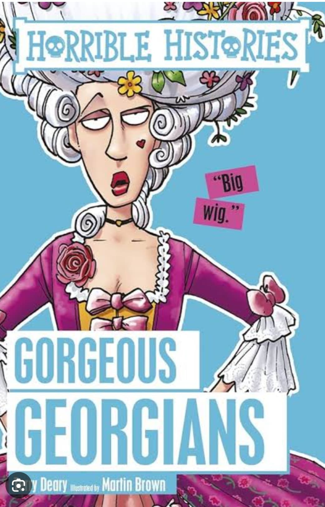 HORRIBLE HISTORIES: GORGEOUS GEORGIANS